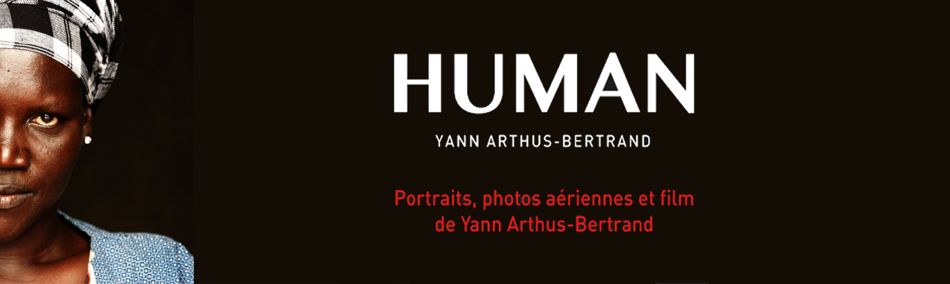 Exposition Human Yann Arthus Bertrand