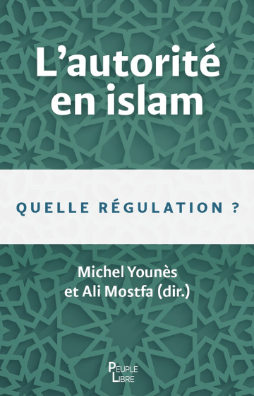 L'autorité en islam quelle régulation, un livre de Michel Younès