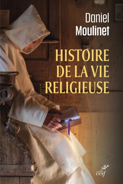 Histoire de la vie religieuse, un livre de Daniel Moulinet