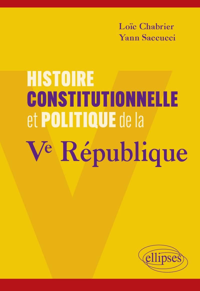 Couverture de l'ouvrage "Histoire constitutionnelle et politique de la Ve République"