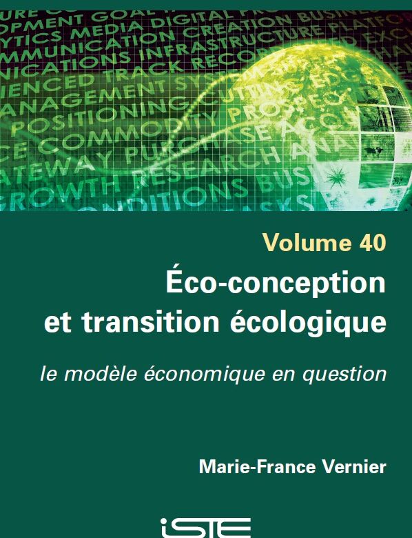 Couverture de l'ouvrage Éco-conception et transition écologique - le modèle économique en question. Par Marie-France Verrier